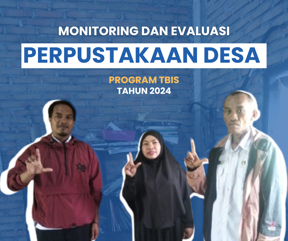 MONITORING DAN EVALUASI PERPUSTAKAAN DESA PROGRAM TPBIS TAHUN 2024